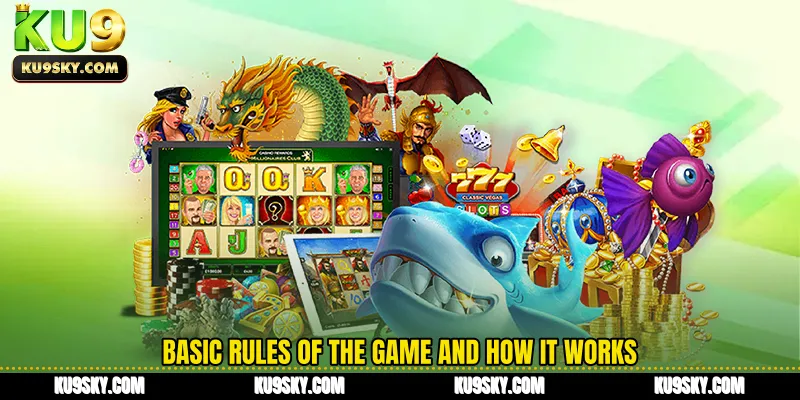Basic rules of the game and how it works