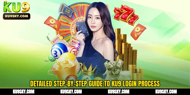 Detailed step-by-step guide to KU9 login process