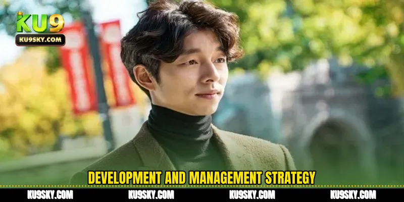 Development and management strategy
