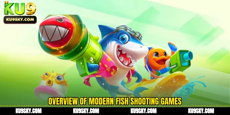 Overview of modern fish shooting games