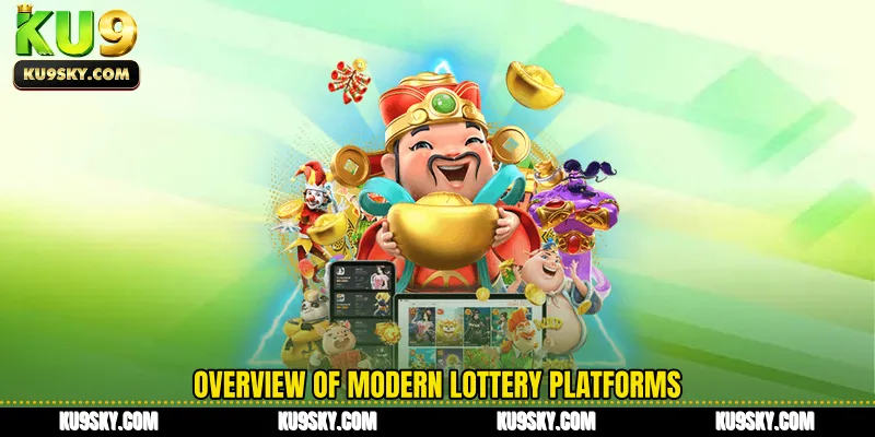 Overview of modern lottery platforms
