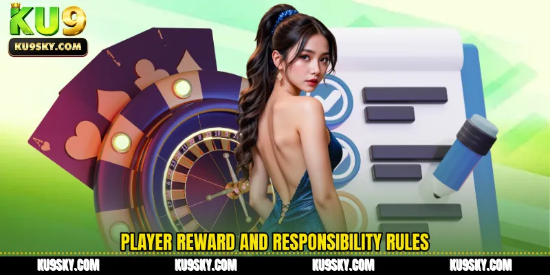 Player reward and responsibility rules